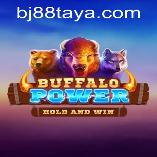 Exploring the Thrills of BuffaloPower: The Exciting World of bj88